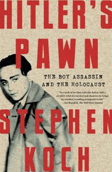 hitler's pawn (ebook)-stephen koch-9781640091450