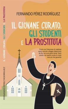 il giovane curato, gli studenti  e la prostituta (ebook)-9781667448350