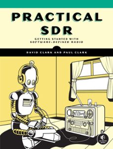 practical sdr (ebook)-david clark-paul clark-9781718502550