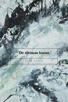 de ultimas horas (ebook)-jose kozer-9781778124150