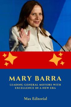 mary barra: leading general motors with excellence in a new era (ebook)-max editorial-9781779718150