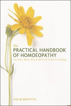 the practical handbook of homeopathy (ebook)-colin griffith-9781780284750
