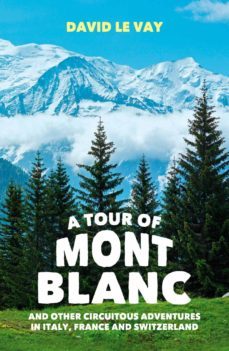 a tour of mont blanc (ebook)-david le vay-9781783722150