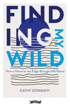 finding my wild (ebook)-kathy donaghy-9781788494250