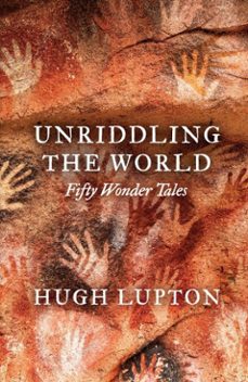 unriddling the world (ebook)-hugh lupton-9781806770250