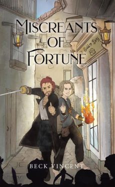 miscreants of fortune (ebook)-beck vincent-9781834189550