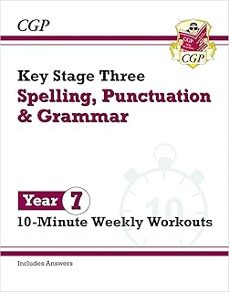 ks3 year 7 spelling, punctuation and grammar 10-minute weekly workouts-9781837740550