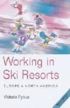 working in ski resorts: europe & north america (6th ed.)-victoria pybus-9781854583550