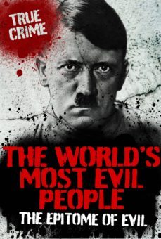 the world's most evil people (ebook)-rodney castleden-9781907795350
