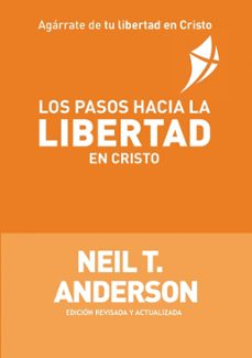 los pasos hacia la libertad en cristo-nancy maldonado-neil t. anderson-9781913082550