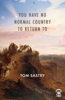 you have no normal country to return to (ebook)-tom sastry-9781913437350