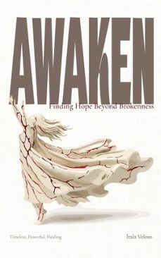 awaken: finding hope beyond brokenness (ebook)-itala veloso-9781919365350