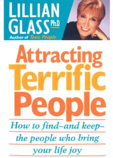 attracting terrific people - how to find and keep the people who bring your life joy (ebook)-lillian glass-9781929873050