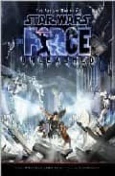 star wars force unleasehed (art and making of)-9781933784250