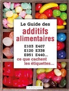 le guide des additifs alimentaires-9782035895950