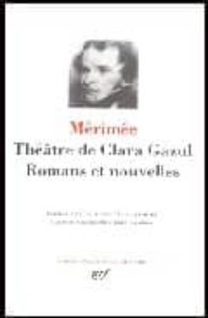 theatre de clara gazul: romans et nouvelles-9782070109050