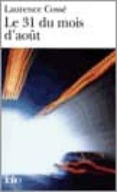 le 31 du mois d aout-laurence cosse-9782070305650