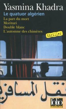 le quatuor algerien: les enquetes du commissaire llob-yasmina khadra-9782070357550