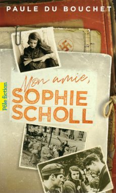 mon amie, sophie scholl (ebook)-paule du bouchet-9782075080750