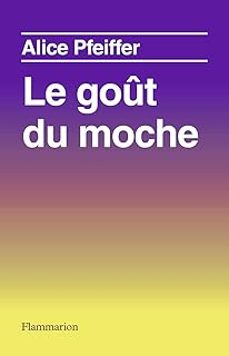 le gout du moche-alice pfeiffer-9782081511750