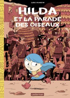 hilda (tome 3) - hilda et la parade des oiseaux (ebook)-luke pearson-9782203228450