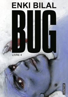 bug - livre 4-enki bilal-9782203308350