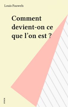 comment devient-on ce que l'on est ? (ebook)-louis pauwels-9782234110250