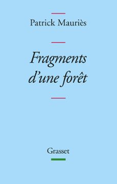 fragments d'une foret (ebook)-patrick mauries-9782246798750