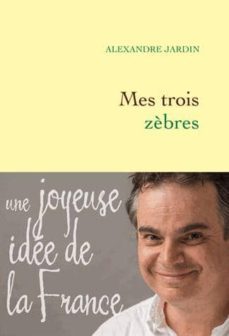 mes trois zebres: guitry, de gaulle et casanova-9782246804550