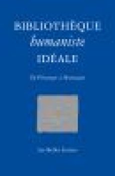 bibliothèque humaniste ideale (ebook)-jean christophe saladin-9782251907550