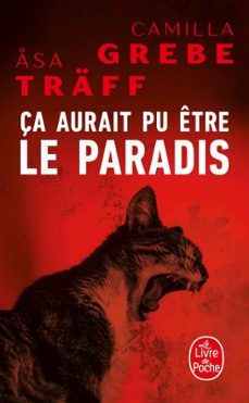 ça aurait pu etre le paradis (siri bergman, tome 1) (ebook)-camilla grebe-asa traff-9782253244950