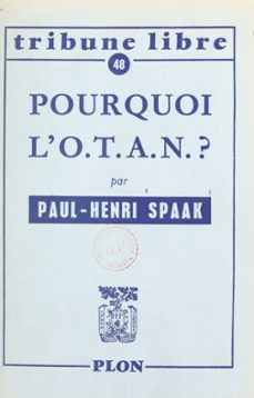 pourquoi l'o.t.a.n. ? (ebook)-paul-henri spaak-9782259266550
