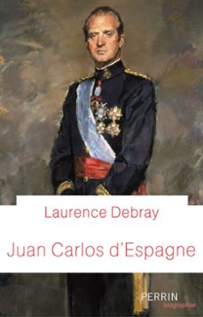 juan carlos d'espagne (ebook)-laurence debray-9782262079550