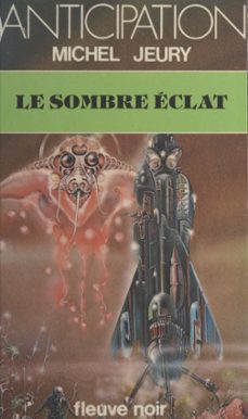 le sombre eclat (ebook)-michel jeury-9782265140950