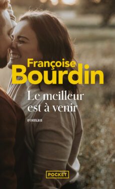 le meilleur est à venir-françoise bourdin-9782266316750