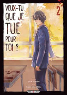 veux-tu que je tue pour toi ? t02 (ebook)-yukiaki kurando-9782302131750