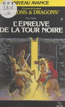 l'epreuve de la tour noire (ebook)-terry phillips-9782307305750