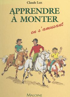 apprendre a monter en s'amusant (ebook)-claude lux-9782307360650