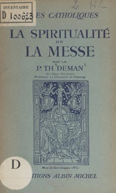 la spiritualite de la messe (ebook)-thomas deman-9782307535850