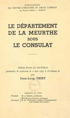 le departement de la meurthe sous le consulat (ebook)-jean-loup thiry-9782307626350