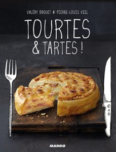 tourtes &amp; tartes ! (ebook)-valery drouet-9782317015250