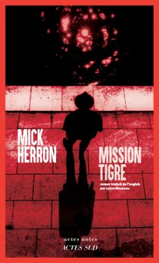 mission tigre (ebook)-mick herron-9782330190750