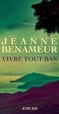 vivre tout bas-jeanne benameur-9782330200350