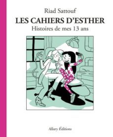 les cahiers d esther volume 4, histoires de mes 13 ans-9782370732750