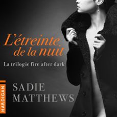 l'etreinte de la nuit (audiolibro)-sadie matthews-9782374340050