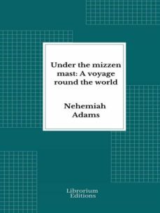 under the mizzen mast: a voyage round the world (ebook)-9782383835950