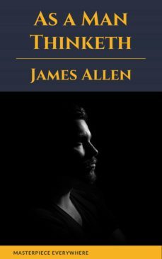 as a man thinketh (ebook)-james allen-masterpiece everywhere-9782384230150