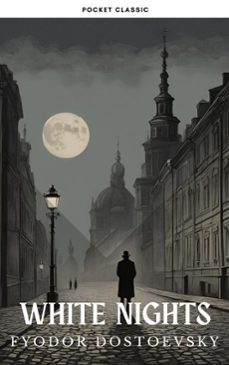 white nights (ebook)-fiodor dostoievski-pocket classic-9782384231850