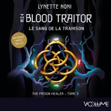 prison healer (tome 3) - le sang de la trahison (audiolibro)-lynette noni-9782384495450