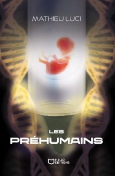 les préhumains-mathieu luci-9782385107550